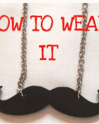 HOW TO WEAR IT: Moustache necklace.