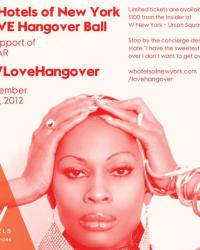 LOVE hangOVER Ball at the W Hotel 