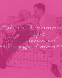 ABSOsentiment - Chapter 1: Should women accept flirtations of "engaged men"?