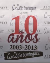 Décimo Aniversario Arcadio Domínguez