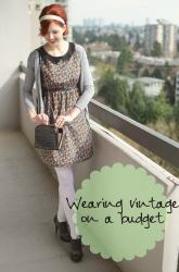 Wearing vintage on a budget