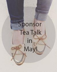 Sponsor Tea Talk in May!