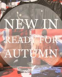 NEW IN: READY FOR AUTUMN