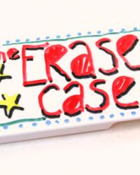 The erase case 