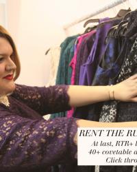 {FASHION NEWS} Rent the Runway Launches RTR+! 