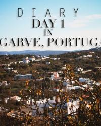 Algarve, Portugal Diary / Day 1