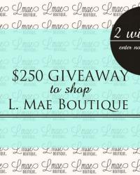 $500 L. Mae Boutique Giveaway!!