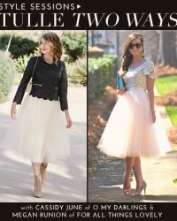 Style Sessions: Styling Tulle Two Ways