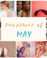 Snapshots of the month: May