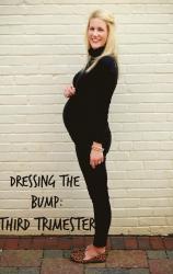 Dressing the Bump: 3rd Trimester