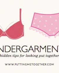 Undergarments: Hidden Secrets for Looking Put Together