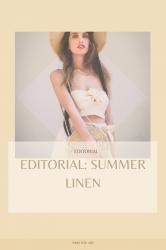 EDITORIAL: SUMMER LINEN