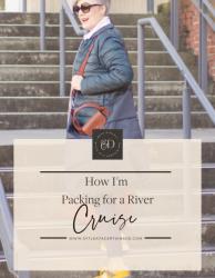 How I’m Packing for a River Cruise