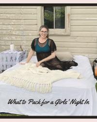What to Pack for a Girls’ Night In