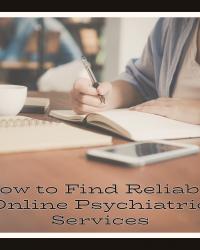 How to Find Reliable Online Psychiatric Services for Parents in California?