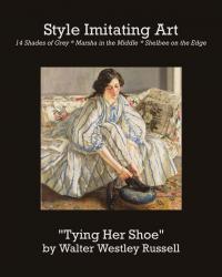 “Tying Her Shoe” by Walter Westley Russell | Style Imitating Art