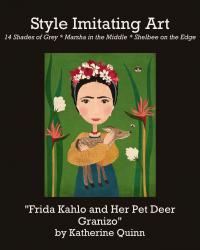 “Frida Kahlo and Her Pet Deer Granizo” by Katherine Quinn | Style Imitating Art