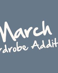 {recap} Wardrobe Update - March 2026