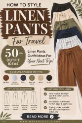 How To Style Linen Pants For Travel: 50+ Linen Pants Outfit Ideas For Your Next Trip!