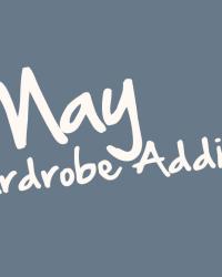 {recap} Wardrobe Update - May 2026