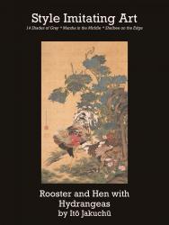 Rooster and Hen with Hydrangeas by Itō Jakuchū | Style Imitating Art