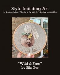 “Wild & Free” by Sila Gur | Style Imitating Art