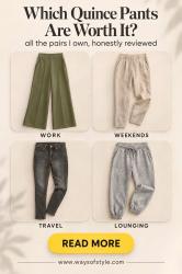 Quince Pants Review: Best Pairs for Work, Weekends, Travel & Lounging
